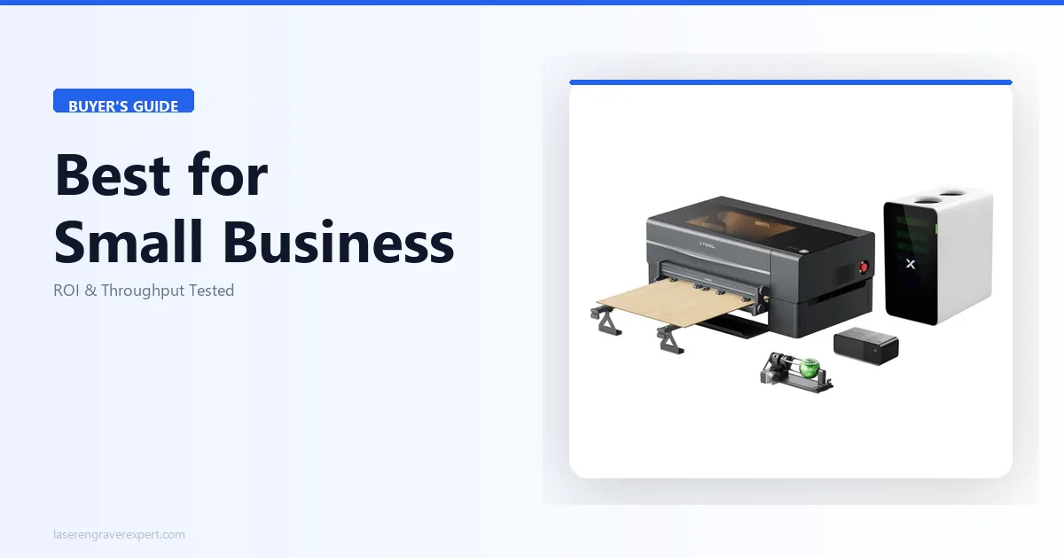 Best Laser Engraver for Small Business 2026: 5 Machines That Pay for Themselves