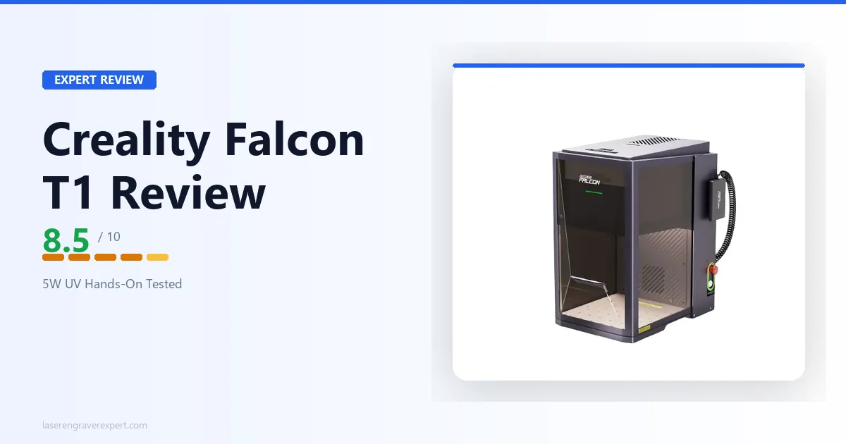 Creality Falcon T1 Review: Affordable UV Laser Engraver