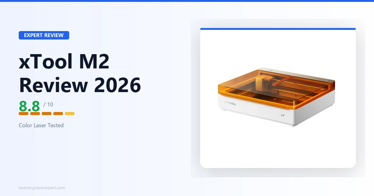 xTool M2 Review 2026: Is It Worth $599 After Testing?